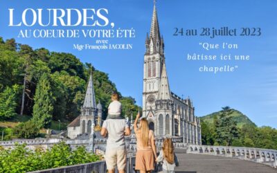 Pèlerinage à Lourdes du 24 au 28 juillet 2023